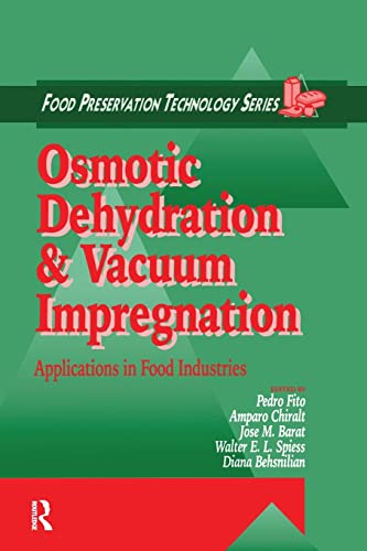 Osmotic Dehydration and Vacuum Impregnation Applications in Food Industries [Paperback]