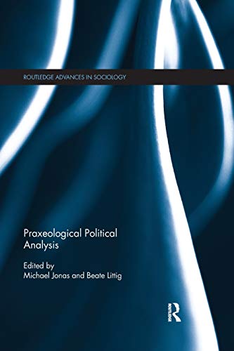 Praxeological Political Analysis [Paperback]