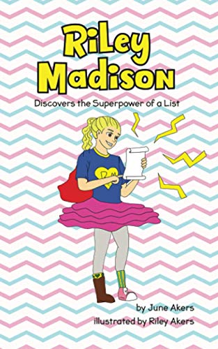Riley Madison  Discovers the Superpower of a List [Paperback]