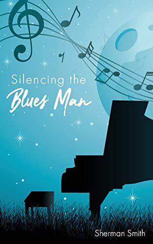 Silencing the Blues Man [Paperback]