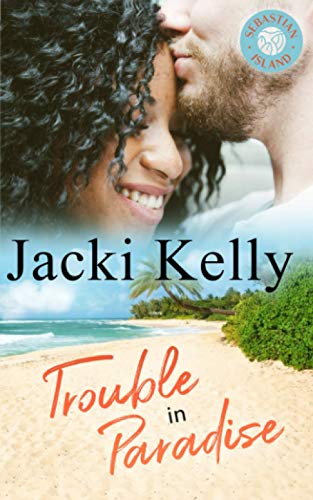 Trouble in Paradise  Sebastian Island Book 2 [Paperback]
