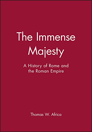 The Immense Majesty A History of Rome and the Roman Empire [Paperback]