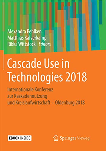 Cascade Use in Technologies 2018 Internationale Konferenz zur Kaskadennutzung u [Paperback]