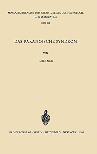 Das Paranoische Syndrom Klinisch-experimentelle Untersuchungen zum Problem der  [Paperback]