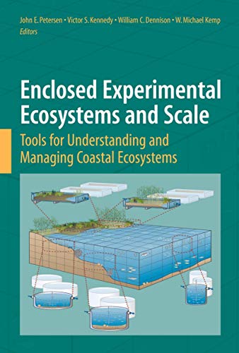 Enclosed Experimental Ecosystems and Scale Tools for Understanding and Managing [Hardcover]