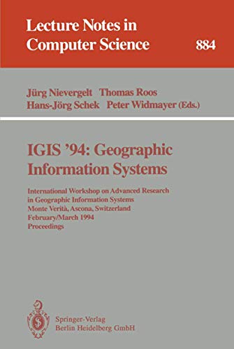 IGIS '94 Geographic Information Systems International Workshop on Advanced Res [Paperback]