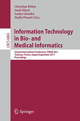 Information Technology in Bio- and Medical Informatics Second International Con [Paperback]