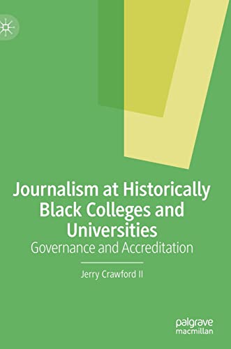 Journalism at Historically Black Colleges and Universities Governance and Accre [Hardcover]