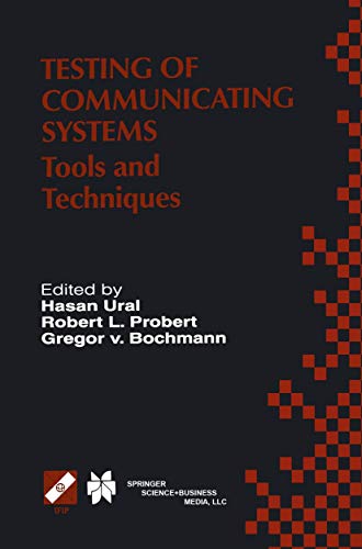 Testing of Communicating Systems Tools and Techniques. IFIP TC6/WG6.1 13th Inte [Hardcover]