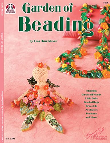 Garden of Beading Stunning Circle of Friends, Little Dolls, Beaded Bags, Bracel [Paperback]