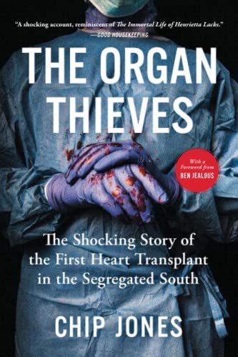 The Organ Thieves The Shocking Story of the First Heart Transplant in the Segre [Paperback]