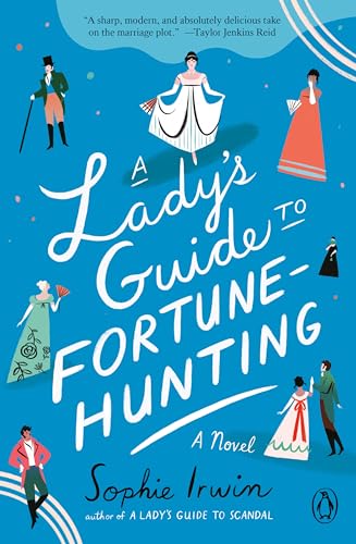A Lady's Guide to Fortune-Hunting A Novel [Paperback]