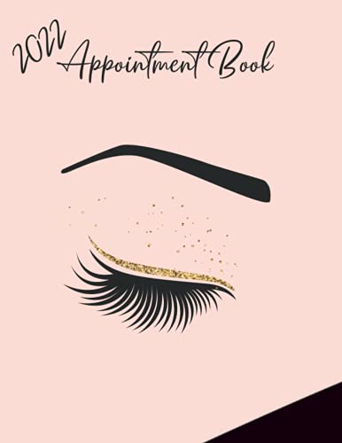 2022 Appointment Diary - Eyelash Day Planner Book With Times (In 15 Minute Incre