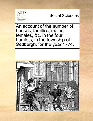 Account of the Number of Houses, Families, Males, Females, and C in the Four Ham [Paperback]