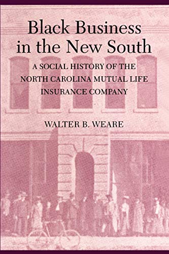 Black Business in the New South  A Social History of the North Carolina Mutual  [Paperback]