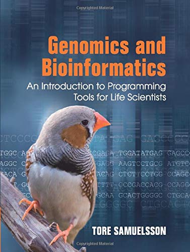 Genomics and Bioinformatics An Introduction to Programming Tools for Life Scien [Paperback]