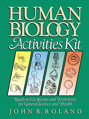 Human Biology Activities Kit Ready-to-Use Lessons and Worksheets for General Sc [Paperback]