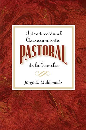 Introduccion Al Asesoramiento Pastoral De La Familia Aeth Introduction To Pasto [Paperback]