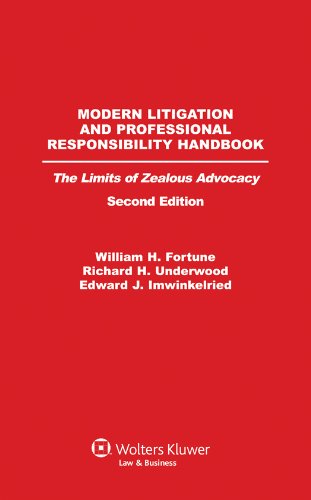 Modern Litigation And Professional Responsibility Handbook The Limits Of Zealou [Hardcover]