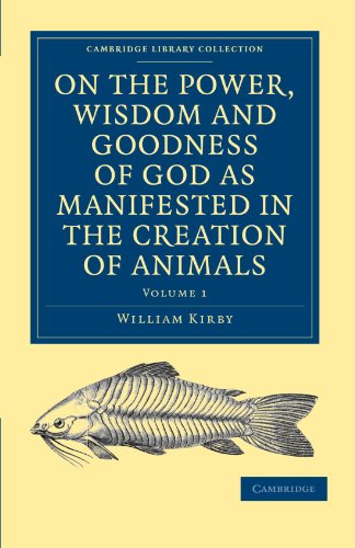 On the Power, Wisdom and Goodness of God as Manifested in the Creation of Animal [Paperback]
