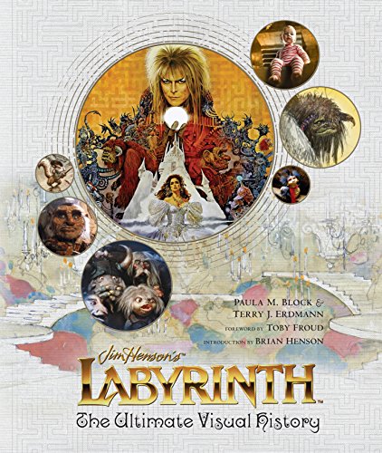 Labyrinth The Ultimate Visual History [Hardcover]