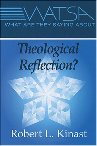 What Are They Saying About Theological Reflection [Paperback]