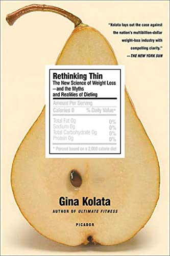 Rethinking Thin The New Science of Weight Loss--and the Myths and Realities of  [Paperback]