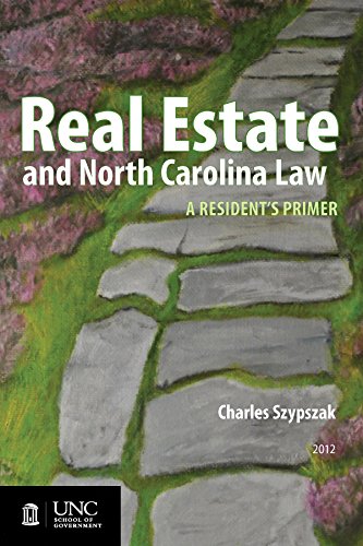 Real Estate and North Carolina Law  A Resident's Primer [Paperback]