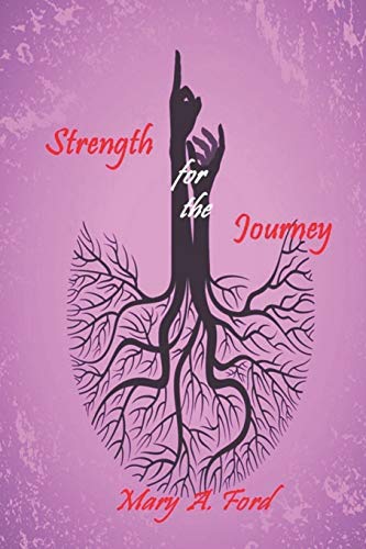 Strength for the Journey  Power for Living a Victorious Christian Life a 21-Da [Paperback]