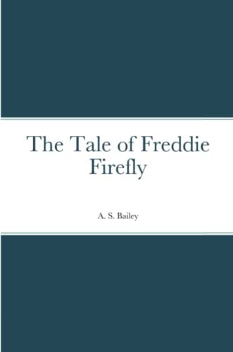 Tale Of Freddie Firefly