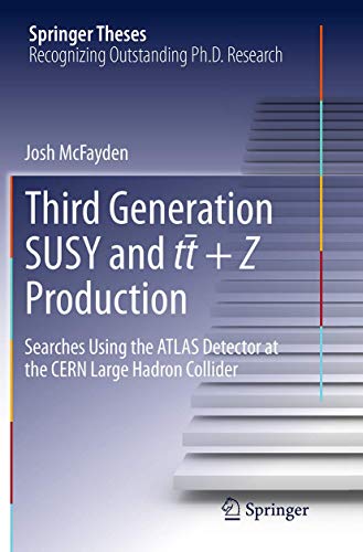Third generation SUSY and tt +Z production Searches using the ATLAS detector a [Paperback]