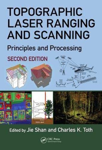 Topographic Laser Ranging and Scanning Principles and Processing, Second Editio [Hardcover]
