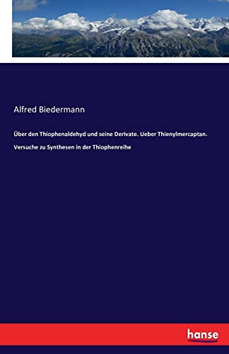 Ueber Den Thiophenaldehyd Und Seine Derivate. Ueber Thienylmercaptan. Versuche Z