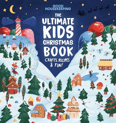 Good Housekeeping The Ultimate Kids Christmas Book Crafts, Recipes, &amp Fun [Hardcover]