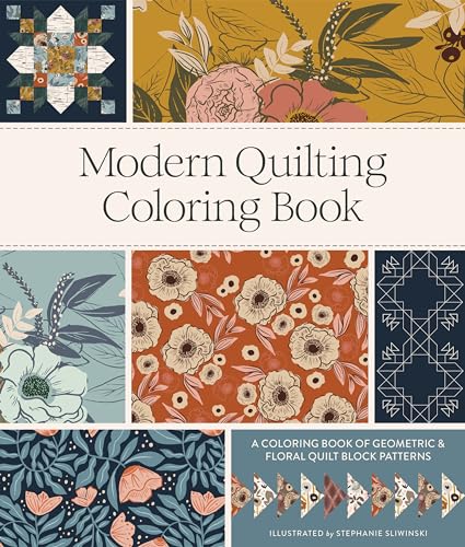 Modern Quilting Coloring Book An Adult Coloring Book with Colorable Quilt Block [Paperback]
