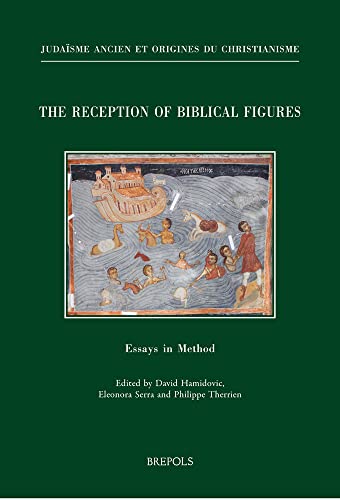 The Reception of Biblical Figures Essays in Method [Paperback]