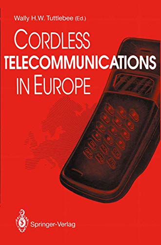 Cordless Telecommunications in Europe The Evolution of Personal Communications [Paperback]