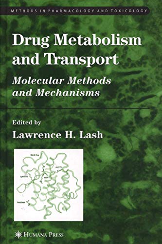 Drug Metabolism and Transport Molecular Methods and Mechanisms [Paperback]