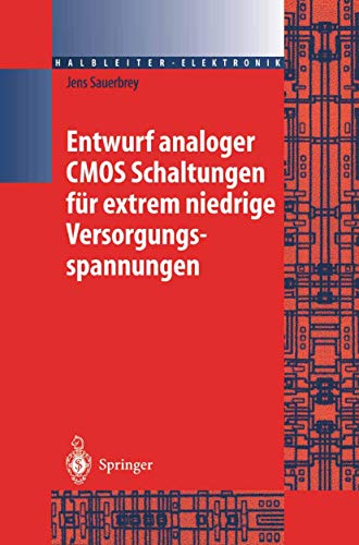 Entwurf analoger CMOS Schaltungen fr extrem niedrige Versorgungsspannungen [Paperback]