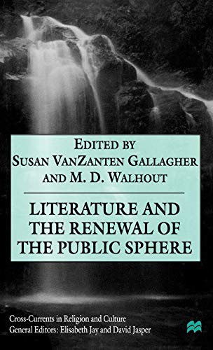 Literature and the Renewal of the Public Sphere [Hardcover]