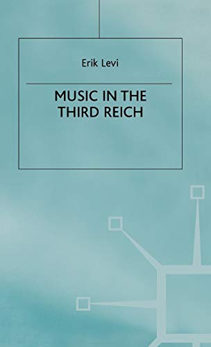 Music in the Third Reich [Hardcover]