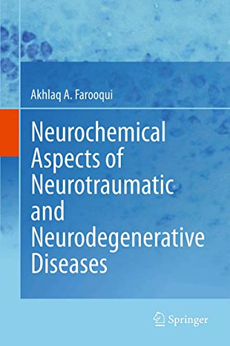 Neurochemical Aspects of Neurotraumatic and Neurodegenerative Diseases [Hardcover]