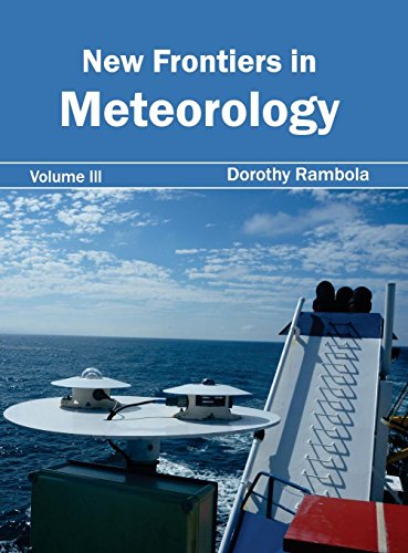 New Frontiers in Meteorology Volume III [Hardcover]