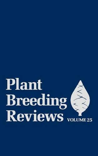 Plant Breeding Reviews, Volume 25 [Hardcover]