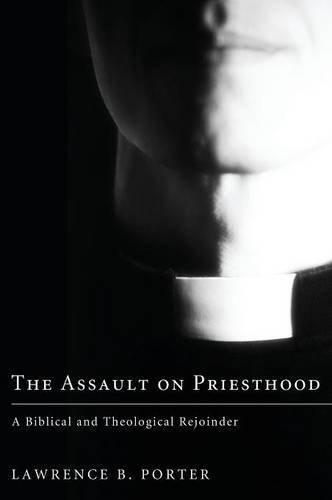 The Assault On Priesthood [Hardcover]