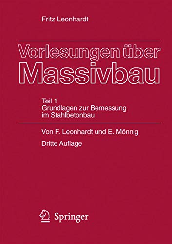 Vorlesungen ber Massivbau Teil 1 Grundlagen zur Bemessung im Stahlbetonbau [Paperback]