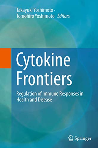 Cytokine Frontiers Regulation of Immune Responses in Health and Disease [Paperback]