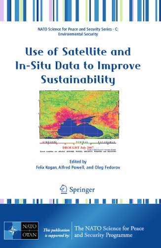 Use of Satellite and In-Situ Data to Improve Sustainability [Paperback]