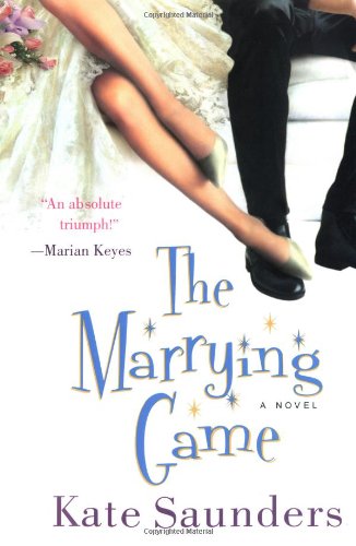 The Marrying Game A Novel [Paperback]
