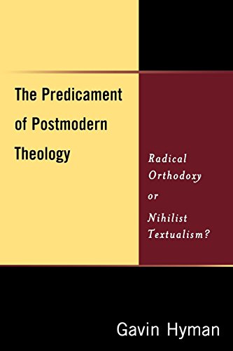 The Predicament of Postmodern Theology [Paperback]